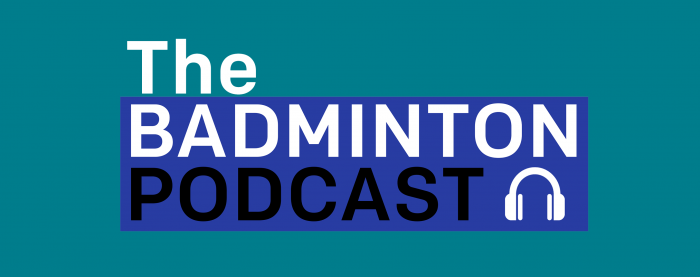 The badminton Podcast 2